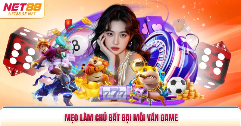 Tài Xỉu NET88 - Hình Thức Dự Đoán Với Tỷ Lệ Thắng Rõ Ràng Mẹo làm chủ bất bại mỗi ván game